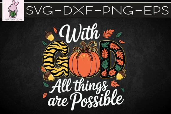 All Things Are Possible with God SVG for Crafts & Graphics