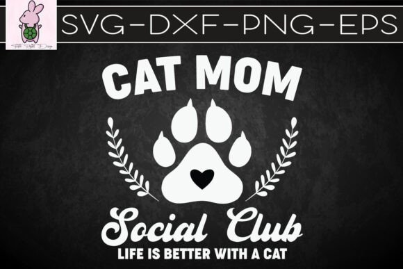 Cat Mom Social Club Vibes SVG: Graphics & Crafts Review