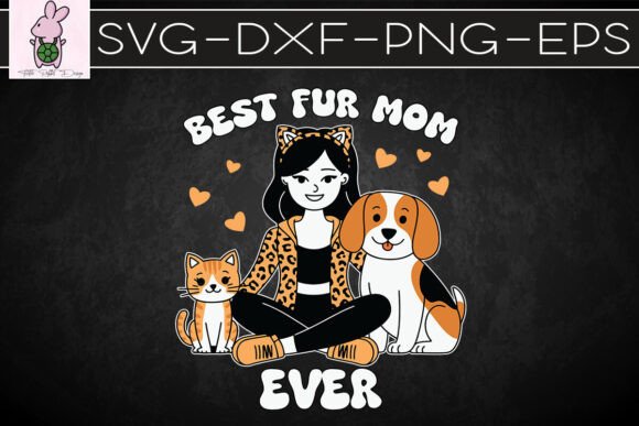 Dog and Cat Mom Best Fur Mom SVG: Graphics & Crafts Review