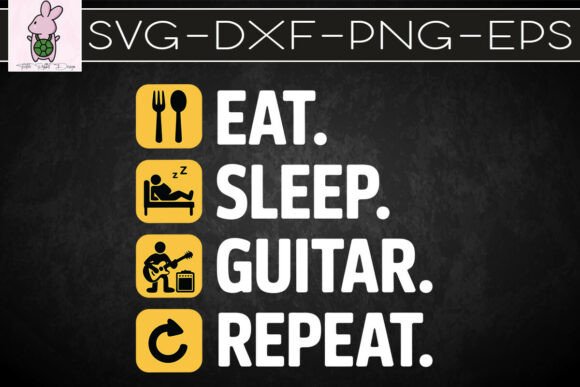 Eat Sleep Guitar Repeat Lover SVG Graphics for Crafts
