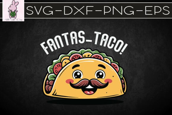 Fantas-taco Fantastic Funny Taco: Graphics & Crafts Review