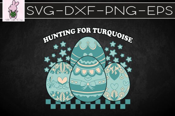 Hunting for Turquoise Western Easter SVG: Graphics & Crafts