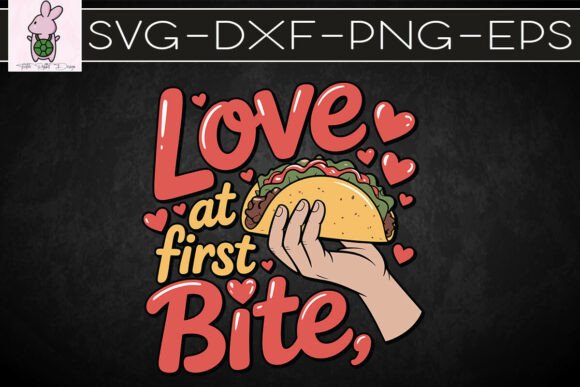 Love at First Bite Taco Lover SVG for Real Local Branding