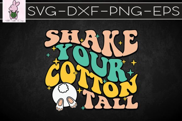 Retro Easter Shake Your Cotton SVG: Graphics & Crafts