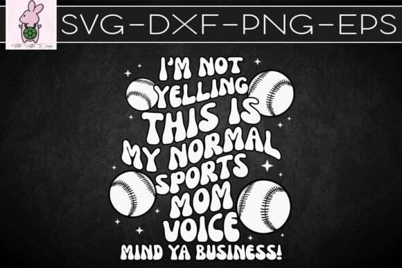 Sports Graphics & Crafts: I m Not Yelling My Normal SVG Review
