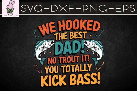 We Hooked the Best Dad Cool Dad SVG for Graphics & Crafts